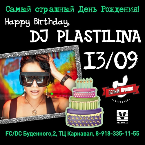 Happy Birthday, DJ Plastilina